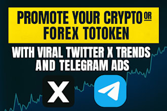 promote your crypto or forex token with viral twitter x trends and telegram ads