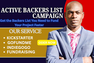 provide potential backers list for your upcoming crowdfunding campaign project