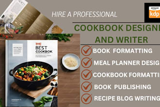 write, format, design cookbook, recipe book meal planner, recipe blog kdp upload
