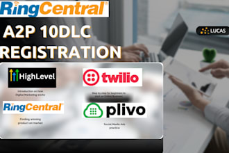 register your a2p 10dlc on twilio, gohighlevel, ringcentral twilio IVR, SMS