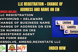 change llc name, address on ein with irs, amend dissolve llc, whyoming delaware
