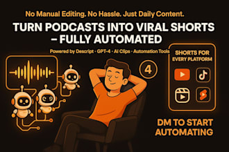 podcast to shorts descript content automation ai clips gpt4 tiktok reels youtube
