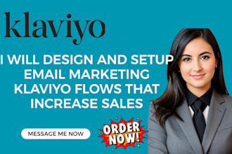 design and setup email marketing klaviyo flows that increase sales
