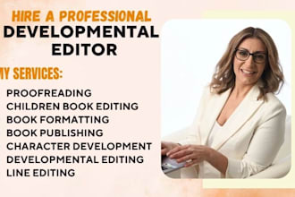 developmental edit, proofread, line edit, format and publish your novel