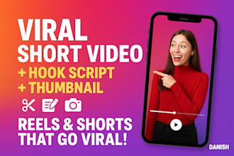 create viral short videos with hook script, fast edits, and thumbnail