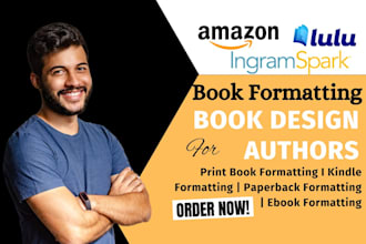 design book formatting paperback kindle ebook for amazon KDP, ingramspark, lulu