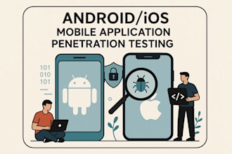perform android or ios mobile application penetration test