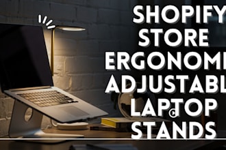 build shopify store ergonomic adjustable laptop stands