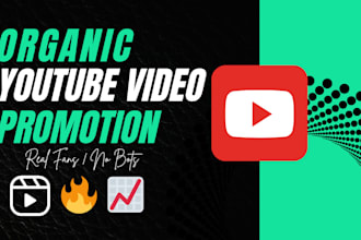 promote youtube video, shoutout organic subscribers and views for channel growth