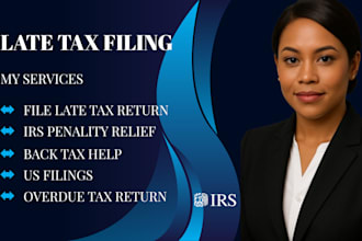 file your late US tax return and help reduce irs penalties