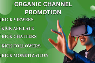 do organic kick channel promotion, twitch promotion for viral growth