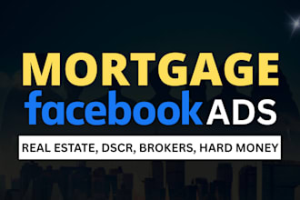 generate first time home buyer leads, mortgage, dscr, real estate leads