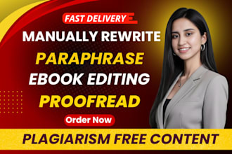 manually rewrite, edit, and proofread your book, plagiarism free content