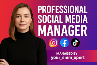 be your social media marketing manager facebook, instagram, tiktok