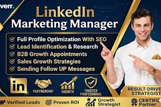 be your linkedin marketing manager and sales closer