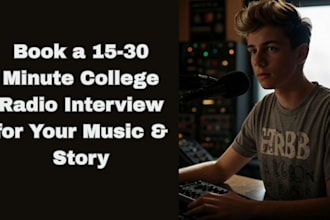 book a 15 to 30 minute college radio interview to discuss your music and story