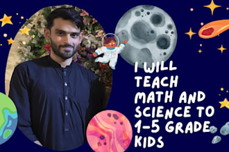 teach math and science to kids from grade 1 to 5