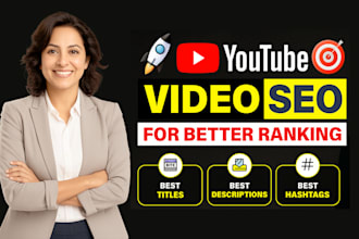 professional youtube SEO, video rank, organic  channel growth
