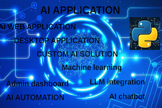 build ai application, admin dashboard, llm, nlp, ml automation,  ai chatbot