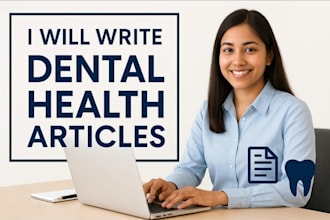 proofread and edit dental, medical, and health related content