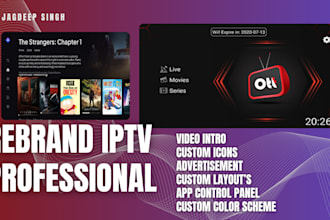 professionally rebrand your iptv app with admin panel