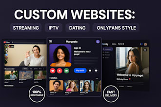 build professional streaming website, dating, iptv, or onlyfans style websites