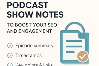 listen and write podcast show notes in a day
