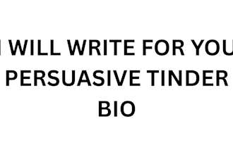 write persuasive tinder bio