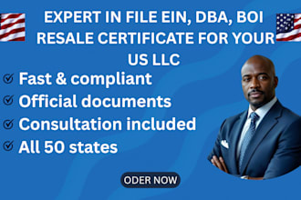 professionally file ein, dba, boi, itin, or resale certificate for your US llc