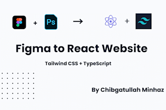 convert figma or PSD to responsive react website using tailwind CSS