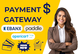 integrate ebanx, paddle, or any payment gateway into your opencart website