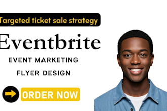 design eventbrite flyer, promote event on youtube and drive ticket sales