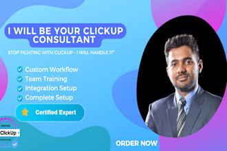 be your clickup project manager for workflow setup and automation
