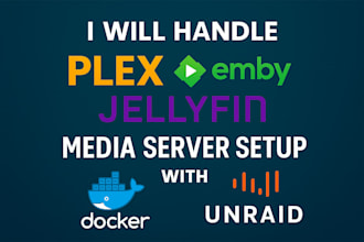 handle plex, emby, and jellyfin media server setup with docker and unraid