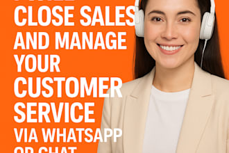 handle your customer service and close sales via whatsapp and instagram