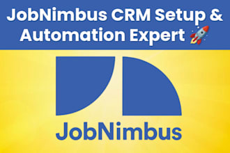 be your jobnimbus expert for CRM setup integration and automation workflows form