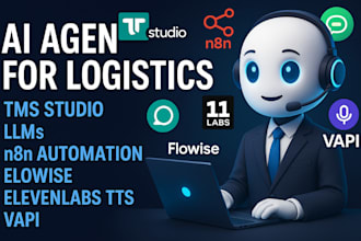 ai agent for logistic tms studio llms n8n automation flowise elevenlabs tts vapi