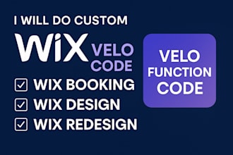 do custom wix velo code wix booking wix design wix redesign velo function code