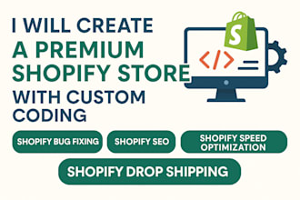 be your shopify developer, SEO expert, custom coding, shopify expert and bug fix