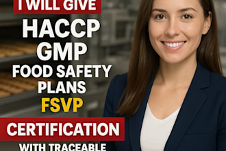 give haccp,gmp, food safety plans and certification with traceable certification
