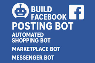 build facebook posting bot automated shopping bot marketplace bot messenger bot