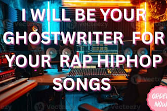be your rap ghostwriter for hip hop drill and hit rap songs