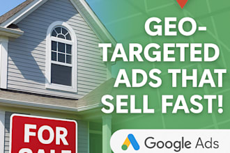 run geo targeted google and facebook ads to sell or rent real estate property
