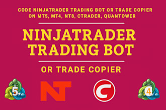code ninjatrader trading bot or trade copier on mt5 mt4, nt8, ctrader, quantower