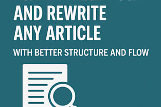 break down and rewrite any article with better structure and flow