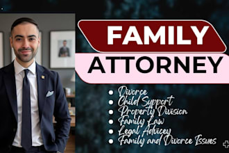 provide legal advice on family law, divorce, marriage and child custody