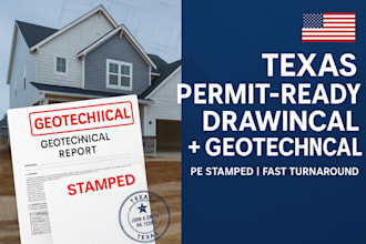 provide architectural drawings and geotechnical reports for texas permit