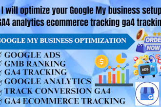 optimize google my business setup ga4 analytics  ecommerce tracking ga4 tracking