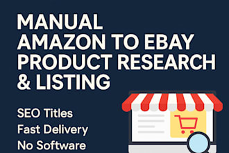 research and list products from amazon to ebay manually