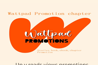 viral wattpad book promotion and book chapters promotion